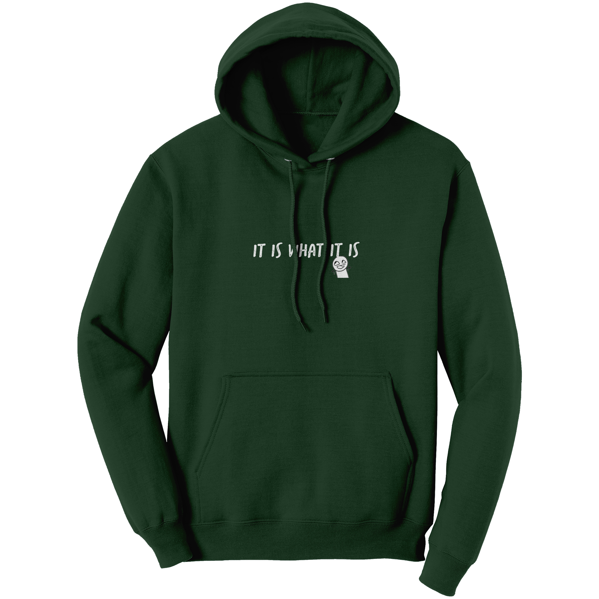 It_is_what_it_is_Adult_Hoodie_Dark_Green_Front_Mockup.png