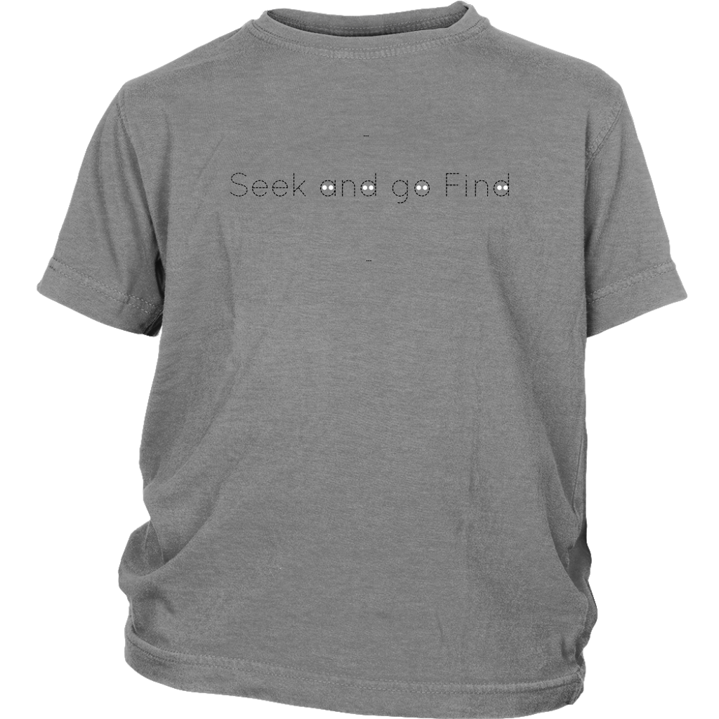 "Seek and go Find" Youth T-shirt