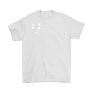 T.R.U.S.T Adult T-shirt