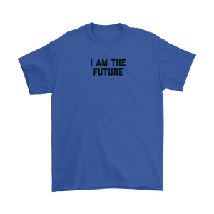 "I am the future" Adult T-shirt