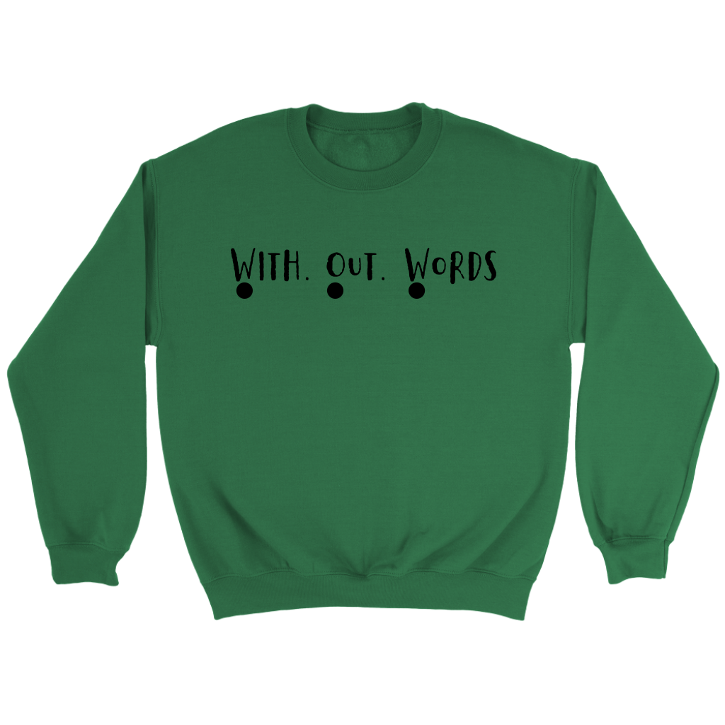 W.ith O.ut W.ords Adult Sweatshirt