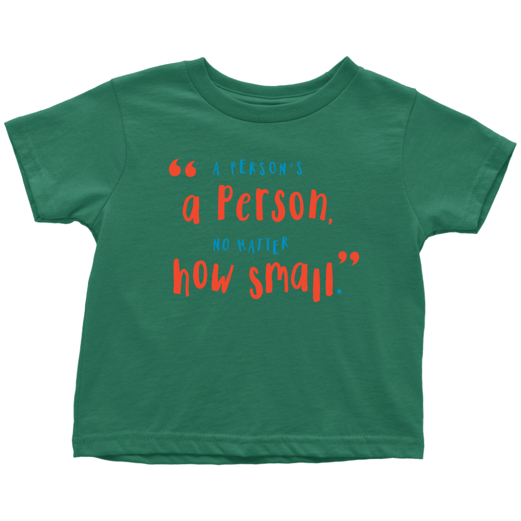 Quote by Dr. Seuss Toddler T-shirt