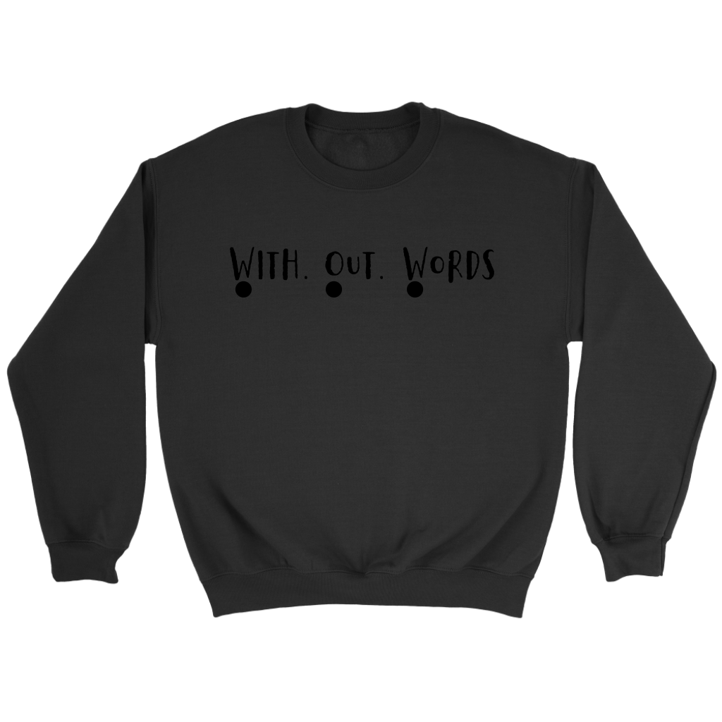 W.ith O.ut W.ords Adult Sweatshirt