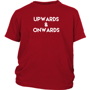 "Upwards & Onwards" Youth T-shirt
