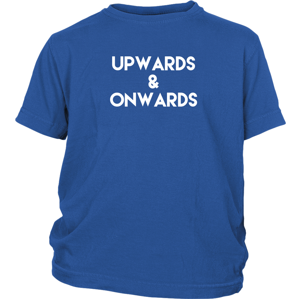 "Upwards & Onwards" Youth T-shirt